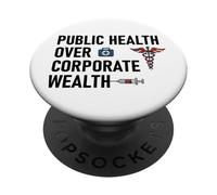 Public Health Over Corporate Wealth Hands Off Our Healthcare PopSockets Adhesive PopGrip