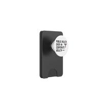 Public Health Over Corporate Wealth Hands Off Our Healthcare PopSockets PopWallet for MagSafe