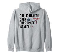 Public Health Over Corporate Wealth Hands Off Our Healthcare Zip Hoodie