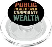 Public Health Over Corporate Wealth PopSockets PopGrip for MagSafe