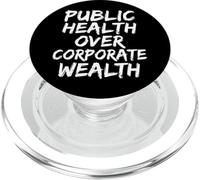 Public Health Over Corporate Wealth PopSockets PopGrip for MagSafe