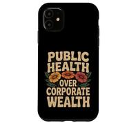 Public Health Over Corporate Wealth Retro Activist Case for iPhone 11