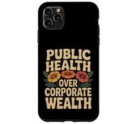 Public Health Over Corporate Wealth Retro Activist Case for iPhone 11 Pro Max