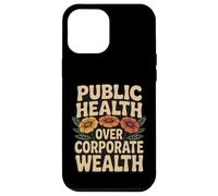 Public Health Over Corporate Wealth Retro Activist Case for iPhone 12 Pro Max
