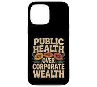 Public Health Over Corporate Wealth Retro Activist Case for iPhone 13 Pro Max