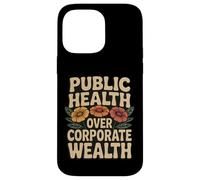 Public Health Over Corporate Wealth Retro Activist Case for iPhone 14 Pro Max