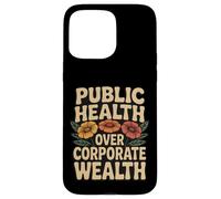 Public Health Over Corporate Wealth Retro Activist Case for iPhone 15 Pro Max