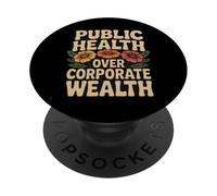 Public Health Over Corporate Wealth Retro Activist PopSockets Adhesive PopGrip