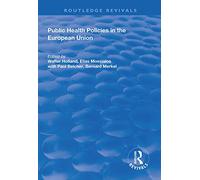 Public Health Policies in the European Union (Routledge Revivals)