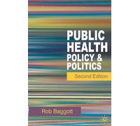 Public Health: Policy and Politics