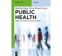 Public Health: Sozial- Und Präventivmedizin Kompakt (de Gruyter Studium)