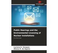 Public Hearings and the Environmental Licensing of Nuclear Installations: A critical view