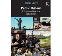 Public History : A Textbook of Practice