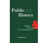 Public History, Private Stories: Italian Women’s Autobiography