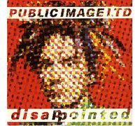 Public Image Limited - Disappointed