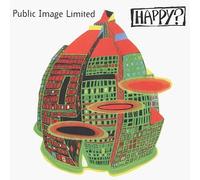 Public Image Ltd. - Happy?