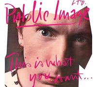 PUBLIC IMAGE LTD - THIS IS WHAT YOU WANT... THIS IS WHAT YOU GET (輸入盤） [Analog]