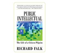 Public Intellectual: The Life of a Citizen Pilgrim
