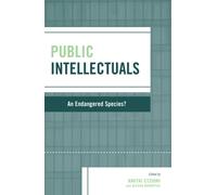 Public Intellectuals : An Endangered Species?