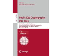 Public-Key Cryptography - PKC 2026: 29th IACR International Conference on Practice and Theory of Public-Key Cryptography, West Palm Beach, FL, USA, ... II (Lecture Notes in Computer Science, 16552)