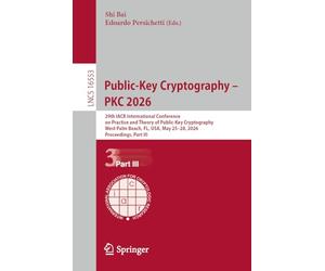 Public-Key Cryptography - PKC 2026: 29th IACR International Conference on Practice and Theory of Public-Key Cryptography, West Palm Beach, FL, USA, ... (Lecture Notes in Computer Science, 16553)
