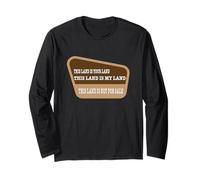 Public lands owner this land is our land not for sale. Long Sleeve T-Shirt