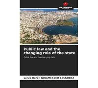 Public law and the changing role of the state: Public law and the changing state