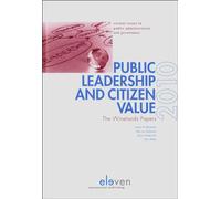 Public Leadership and Citizen Value: The Winelands Papers 2010