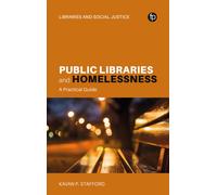 Public Libraries and Homelessness : A Practical Guide