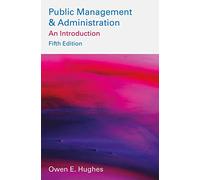 Public Management and Administration: An Introduction