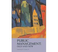 Public Management: Old and New