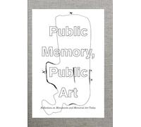 Public Memory, Public Art