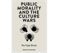 Public Morality and the Culture Wars: The Triple Divide