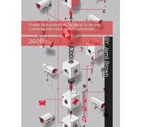 Public Networked AI Medical Scanning Cameras Infrastructure Frameworks: 2026 (Advanced Bio-Medical CRISPR Technologies)