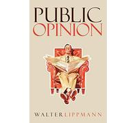 Public Opinion: Original 1922 Edition