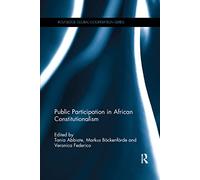 Public Participation in African Constitutionalism (Routledge Global Cooperation Series)