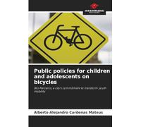 Public policies for children and adolescents on bicycles: Bici Parceros, a city's commitment to transform youth mobility
