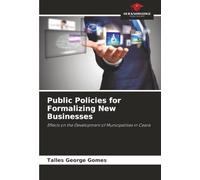 Public Policies for Formalizing New Businesses: Effects on the Development of Municipalities in Ceará