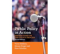 Public Policy in Action: Perspectives on the Policy Process, Second Edition
