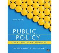 Public Policy: Politics, Analysis, and Alternatives