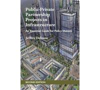 Public-Private Partnership Projects in Infrastructure: An Essential Guide for Policy Makers