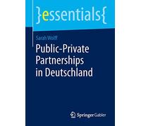 Public-Private Partnerships in Deutschland (essentials)