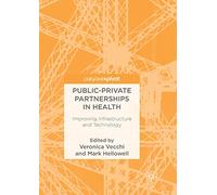 Public-Private Partnerships in Health: Improving Infrastructure and Technology