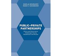 Public-Private Partnerships: Policy and Governance Challenges Facing Kazakhstan and Russia