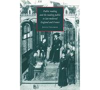 Public Reading & the Reading Public: 26 (Cambridge Studies in Medieval Literature, Series Number 26)