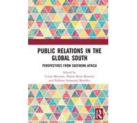 Public Relations in the Global South : Perspectives from Southern Africa