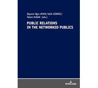 Public Relations In The Networked Publics