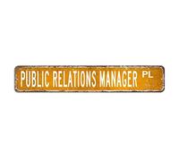 Public Relations Manager Street Sign Public Relations Manager Decor Profession Metal Sign 3x18in Customized Windproof Aluminum Metal Sign Antique Plaque Tin Sign for Home Bar Restaurant Cafe Wall