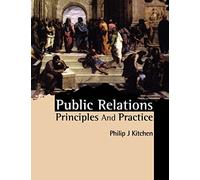Public Relations: Principles and Practice