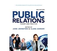Public Relations: Theory and practice